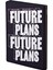 Graphic L – future Plans 2