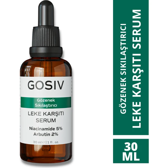 Gosıv Gözenek Sıkılaştırıcı ve Leke Karşıtı Cilt Bakım Serumu 30 ml (Niacinamide 5% + Arbutin 2%)