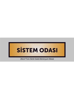 Yüksel 34 Sistem Odası Yazılı Kapı Levhası ,yönlendirme Levhası ,simli Gold Renkli Aliminyum Levha