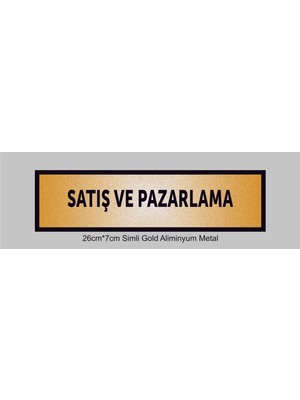 Yüksel 34 Satış ve Pazarlama Yazılı Kapı Levhası ,yönlendirme Levhası ,simli Gold Renkli Aliminyum Levha