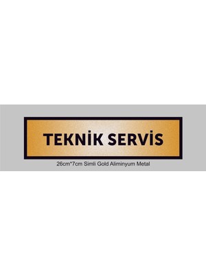 Yüksel 34 Teknik Servis Yazılı Kapı Levhası ,yönlendirme Levhası ,simli Gold Renkli Aliminyum Levha
