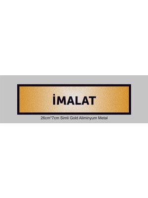 Yüksel 34 Imalat Yazılı Kapı Levhası ,yönlendirme Levhası ,simli Gold Renkli Aliminyum Levha