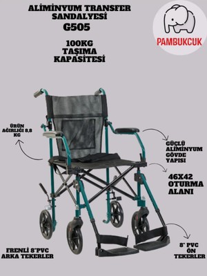 Pambukcuk Aliminyum Transfer Sandalyesi Tekerlekli Sandalye Refakatçi Sandalyesi G505