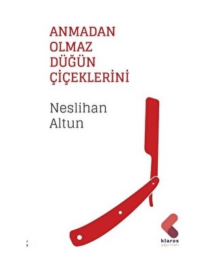 Anmadan Olmaz Düğün Çiçeklerini - Neslihan Altun