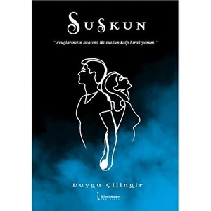 Suskun - Duygu Çilingir