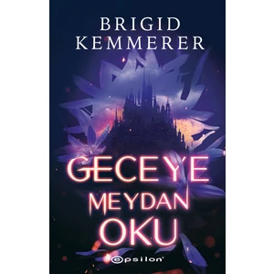 Geceye Meydan Oku - Brigid Kemmerer