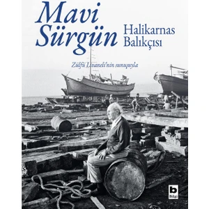 Mavi Sürgün – Ciltli - Halikarnas Balıkçısı