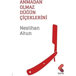 Anmadan Olmaz Düğün Çiçeklerini - Neslihan Altun
