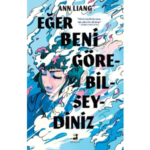 Eğer Beni Görebilseydiniz - Ann Liang