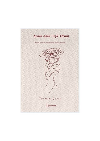 Senin Adın Aşk Olsun - Yasmin Çetin