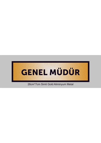 Genel Müdür Yazılı Kapı Levhası ,yönlendirme Levhası ,simli Gold Renkli Aliminyum Levha