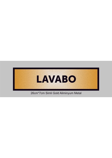 Lavabo Yazılı Kapı Levhası ,yönlendirme Levhası ,simli Gold Renkli Aliminyum Levha