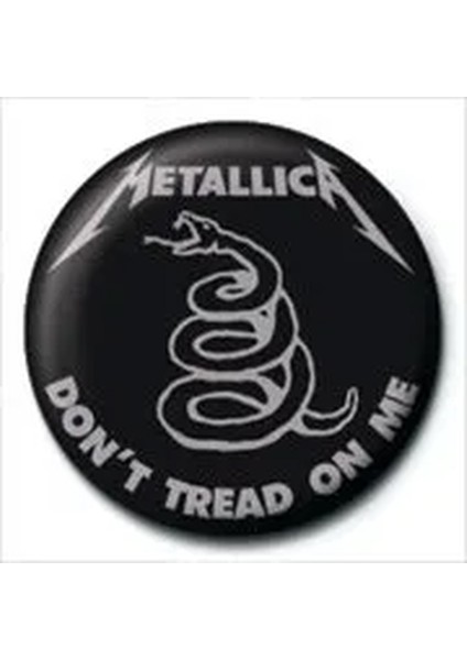Rozet Metallica Don T Tread On Me