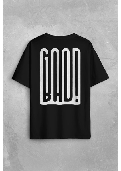 Good Bad Yazı Tipografi Iyi Kötü Sırt Ön Baskılı Oversize Tişört T-Shirt