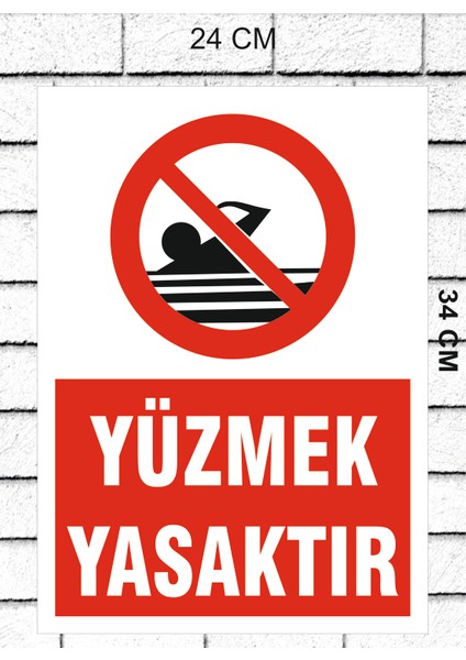 Yüzmek Yasaktır Tabela Levha