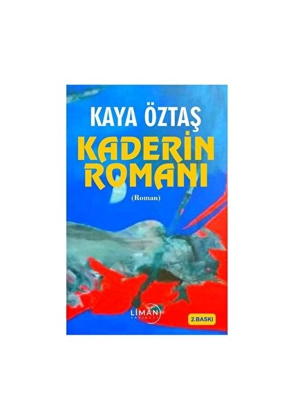 Kaderin Romanı - Hasan Kaya Öztaş