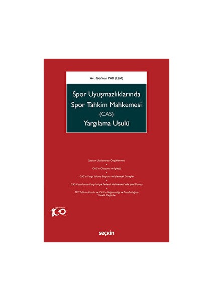 Spor Uyuşmazlıklarında Spor Tahkim Mahkemesi (CAS) Yargılama Usulü - Gürkan Pak