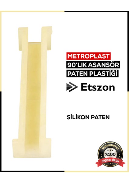 Silikon Asansör Pateni 90'lık fiyatları