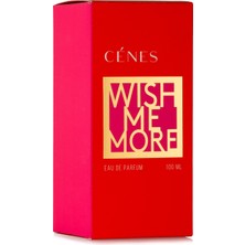 Cenes Wish Me More Woman Edp 100ML-PARFÜM