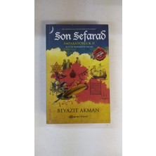 Son Sefarad: İmparatorluk 2 Sultan Bayezid'ın Savaşı - Beyazıt Akman