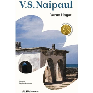 Yarım  Hayat - V. S. Naıpaul