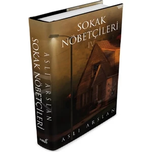 Sokak Nöbetçileri 4 - Ciltli - Aslı Arslan