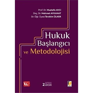 Hukuk Başlangıcı ve Metodolojisi - İbrahim Ülker