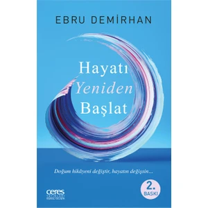 Hayatı Yeniden Başlat - Ebru Demirhan