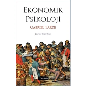 Ekonomik Psikoloji - Gabriel Tarde