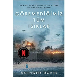Göremediğimiz Tüm Işıklar - Anthony Doerr