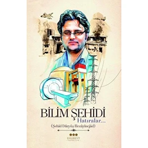 Bilim Şehidi Hatıralar - Muhammed Hüseyin Hüseyni