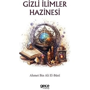Gizli İlimler Hazinesi - Ahmet Bin Ali El-Buni