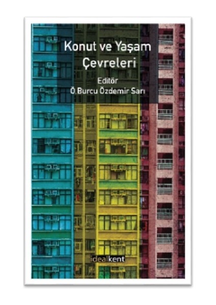 Konut ve Yaşam Çevreleri - Burcu Özdemir Sarı