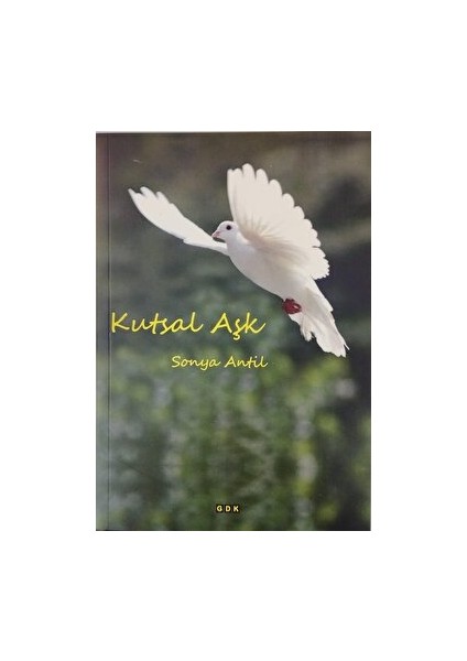 Kutsal Aşk - Sonya Antil
