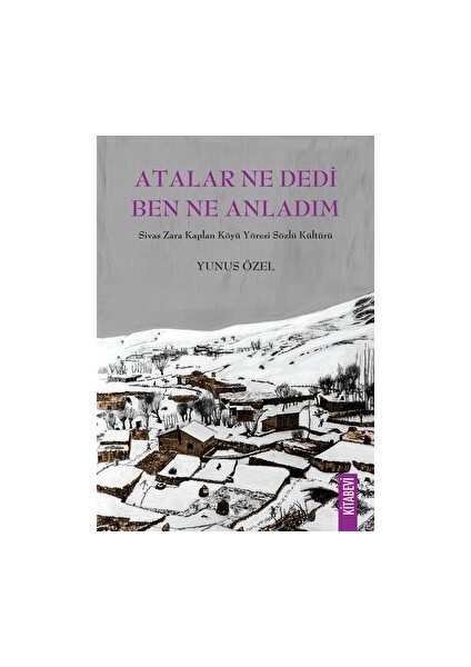 Atalar Ne Dedi Ben Ne Anladım - Yunus Özel