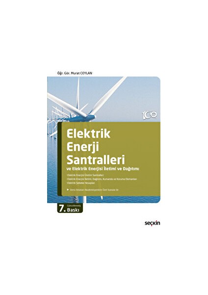 Elektrik Enerji Santralleri ve Elektrik Enerjisi İletimi ve Dağıtımı - Murat Ceylan