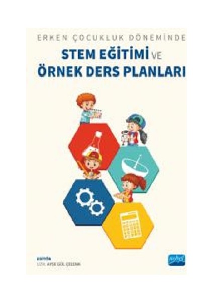 Erken Çocukluk Döneminde Stem Eğitimi ve Örnek Ders Planları