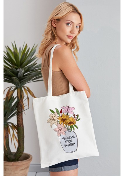 Yorulursam Kendime Yaslanırım Model Baskılı Günlük Kullanım Özel Baskı Bez Omuz Çantası Hediyelik Tote Bag