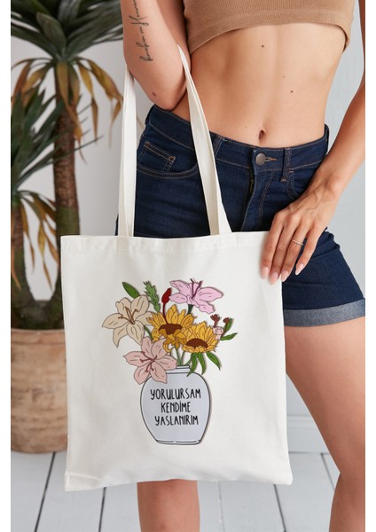 Yorulursam Kendime Yaslanırım Model Baskılı Günlük Kullanım Özel Baskı Bez Omuz Çantası Hediyelik Tote Bag