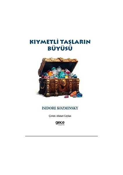 Kıymetli Taşların Büyüsü - İsidore Kozminsky