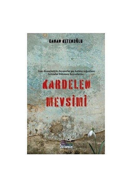 Kardelen Mevsimi - Canan Ketenoğlu