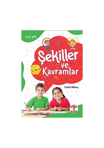 Dikkat Odaklı Etkinlik Kitabı Şekiller ve Kavramlar 5-6 Yaş -Celal Akbaş