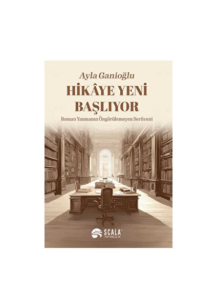 Hikaye Yeni Başlıyor - Ayla Ganioğlu