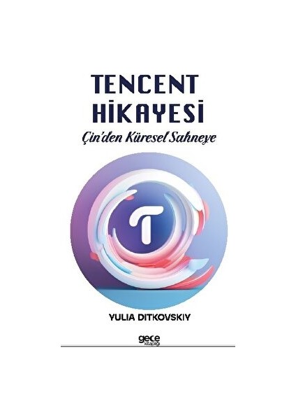 Tencent Hikayesi - Yulia Ditkovskiy