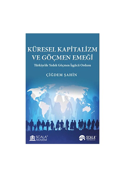 Küresel Kapitalizm ve Göçmen Emeği