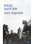 Lulu Köprüde - Paul Auster 1