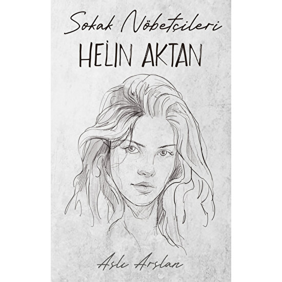 Sokak Nöbetçileri : Helin Aktan - Aslı Arslan