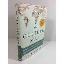 The Culture Map: Breaking Through The Invisible Boundaries Of Global Business - Erin Meyer