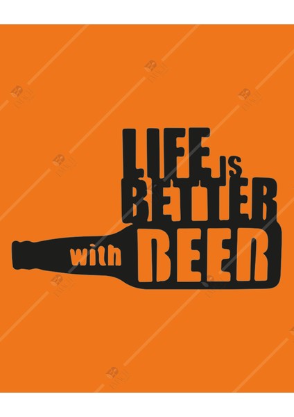 Life Is Better With Beer Duvar Dekorasyonu Ahşap Lazer Kesim