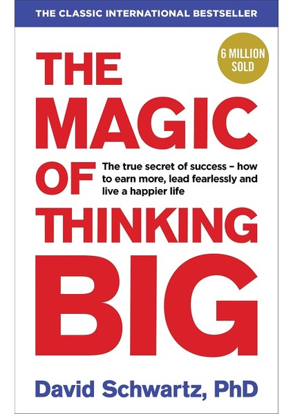 The Magic Of Thinking Big - David Schwartz